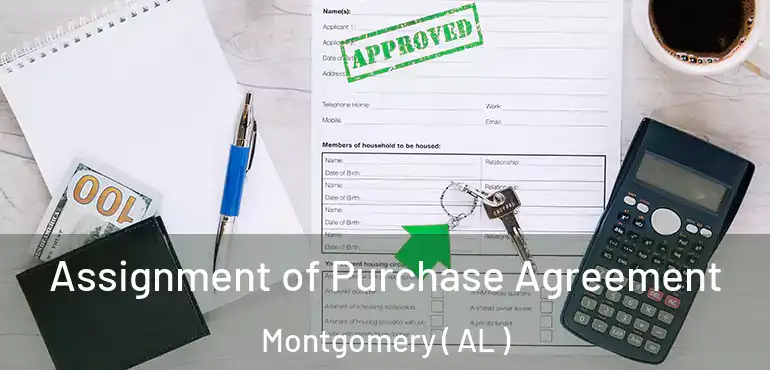  Assignment of Purchase Agreement Montgomery ( AL )