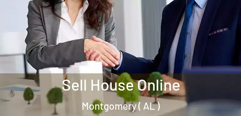  Sell House Online Montgomery ( AL )